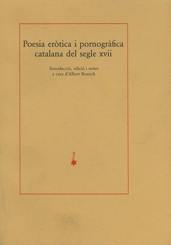 POESIA EROTICA I PORNOGRAFICA CATALANA DEL S.XVII (D04) | 9788485704668 | ROSSICH ESTRAGO, ALBERT