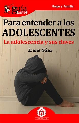 GUÍABURROS PARA ENTENDER A LOS ADOLESCENTES | 9788417681180 | SÁEZ LARRÁN, IRENE