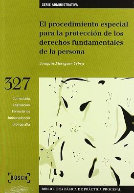 PROCEDIMIENTO ESPECIAL PARA LA PROTECCION DE LOS DERECHOS FU | 9788476767108 | MESEGUER YEBRA, JOAQUIN