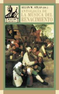 ANTOLOGIA DEL MUSICA DEL RENACIMIENTO | 9788446016151 | ATLAS, ALLAN W. (ED.)