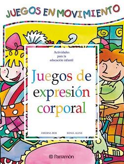 JUEGOS DE EXPRESION CORPORAL | 9788434223691 | ROS, JORDINA