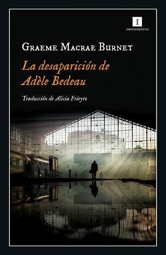 LA DESAPARICIÓN DE ADÈLE BEDEAU | 9788417553845 | MACRAE BURNET GRAEME