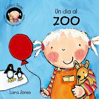 UN DIA AL ZOO (LOLA I TOMI) | 9788478646234 | VARIS