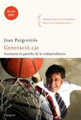 GENERACIO.CAT GUANYEM LA PARTIDA DE LA INDEPENDENCIA (+DVD) | 9788496499881 | PUIGCERCOS, JOAN