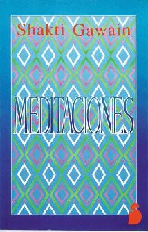 MEDITACIONES | 9788478081462 | GAWAIN, SHAKTI