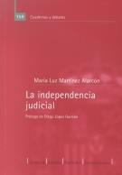 INDEPENDENCIA JUDICIAL | 9788425912641 | MARTÍNEZ ALARCÓN, MARÍA LUZ