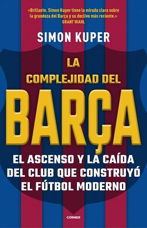 COMPLEJIDAD DEL BARÇA | 9788412417913 | KUPER, SIMON