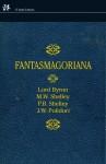 FANTASMAGORIANA | 9788476697825 | BYRON, LORD / SHELLEY, M.W / SHELLEY, P.B / ...