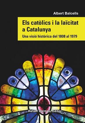 CATÒLICS I LA LAÏCITAT A CATALUNYA | 9788423208869 | BALCELLS GONZÀLEZ, ALBERT