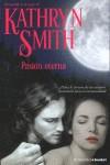 PASION ETERNA | 9788408093954 | SMITH, KATHRYN