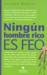 NINGUN HOMBRE RICO ES FEO | 9788496500273 | MARTINS, EDUARDO