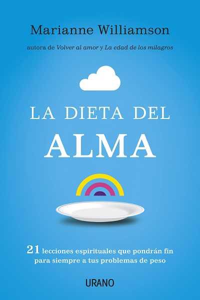 LA DIETA DEL ALMA | 9788479537951 | WILLIAMSON, MARIANNE