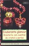 EXUBERANTE GLAMOUR BISUTERIA CON CUENTAS DE CRISTAL Y PERLAS | 9788496365711 | RUH, ANGELIKA