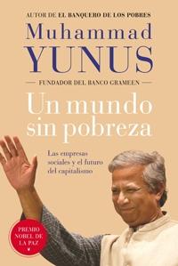 MUNDO SIN POBREZA UN | 9788449321283 | YUNUS, MUHAMMAD