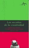 SECRETOS DE LA CREATIVIDAD, LOS | 9788484282051 | KOHAN, SILVIA ADELA