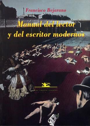 MANUAL DEL LECTOR Y DEL ESCRITOR MODERNOS | 9788489371439 | BEJARANO, FRANCISCO