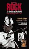 HISTORIA DEL ROCK EL SONIDO DE LA CIUDAD | 9788495601582 | GILLETT, CHARLIE