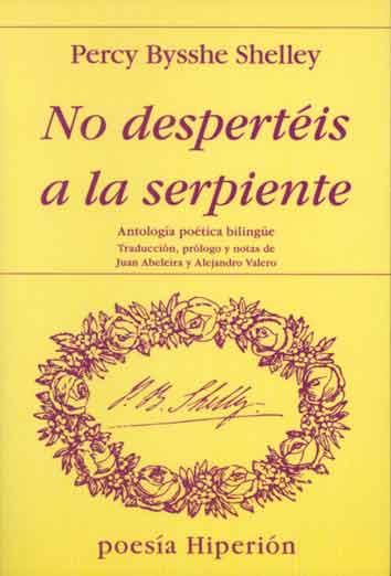 NO DESPERTEIS A LA SERPIENTE | 9788475173283 | SHELLEY, PERCY BYSSHE