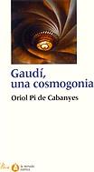 GAUDI UNA COSMOGONIA | 9788484373971 | PI DE CABANYES, ORIOL