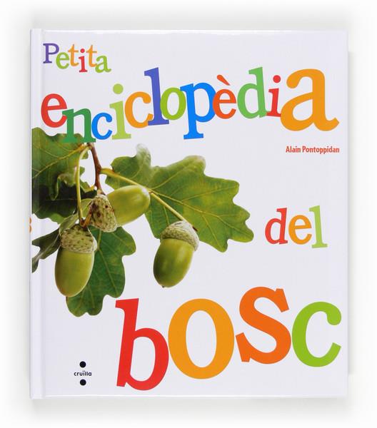 PETITA ENCICLOPEDIA DEL BOSC | 9788466132138 | PONTOPPIDAN, ALAIN