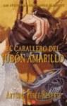 CABALLERO DEL JUBON AMARILLO EL | 9788466315890 | PEREZ REVERTE, ARTURO