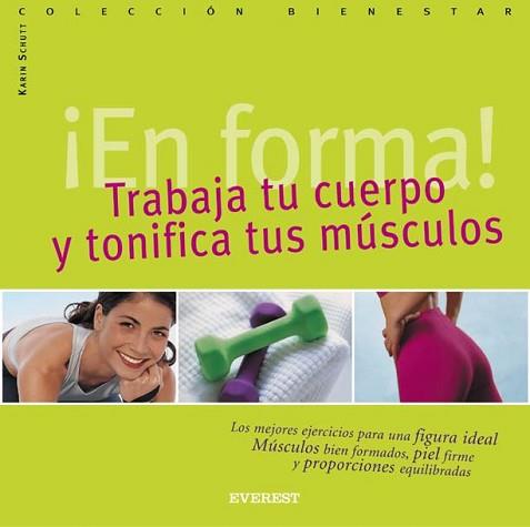 EN FORMA TRABAJA TU CUERPO Y TONIFICA TUS MUSCULOS | 9788424184995 | REGELIN, PETRA