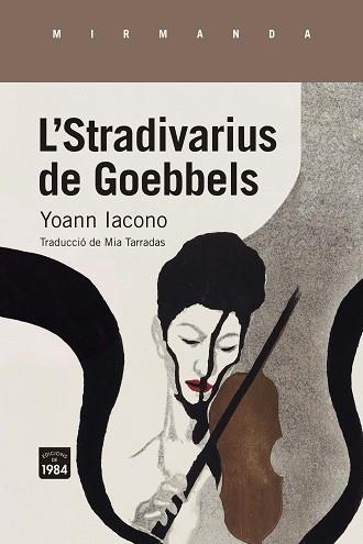 STRADIVARIUS DE GOEBBELS | 9788418858222 | IACONO, YOANN