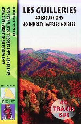 MAPA LES GUILLERIES. 40 EXCURSIONS. 40 INDRETS IMPRESCINDIBLES | 9788494195518 | EDITORIAL PIOLET