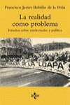 REALIDAD COMO PROBLEMA, LA | 9788430934324 | BOBILLO DE LA PEÑA, FRANCISCO JAVIER