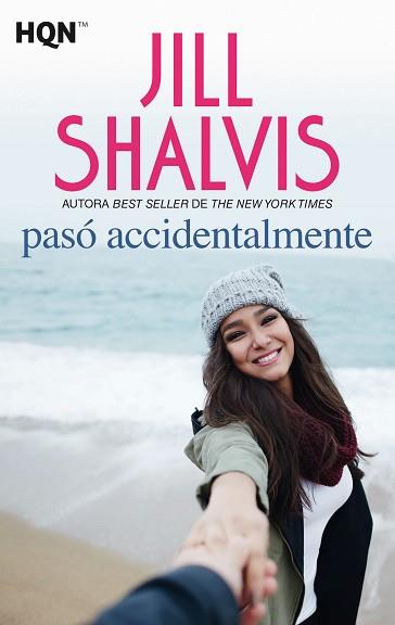 PASÓ ACCIDENTALMENTE | 9788491708810 | SHALVIS, JILL