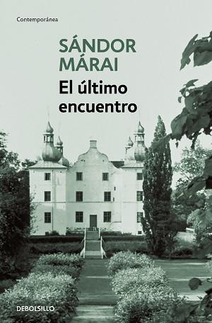 ÚLTIMO ENCUENTRO | 9788466377690 | MÁRAI, SÁNDOR