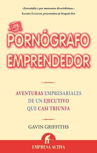 PORNÓGRAFO EMPRENDEDOR | 9788492452293 | GRIFFITHS, GAVIN