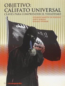 OBJETIVO: CALIFATO UNIVERSAL | 9788416372058 | MARTIN DE POZUELO DAUMER, EDUARDO / BORDAS, JORDI / YITZHAK, EDUARD