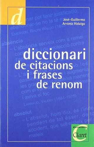 DICCIONARI DE CITACIONS I FRASES DE RENOM | 9788482971377 | ARROINZ HIDALGO, JOSE.GUILLERMO