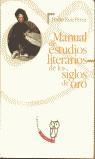 MANUAL DE LOS ESTUDIOS LITERARIOS DE LOS SIGLOS DE ORO | 9788497400879 | RUIZ PEREZ, PEDRO