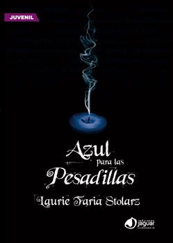 AZUL PARA PESADILLAS | 9788496423787 | FARIA STOLARZ, LAURIE