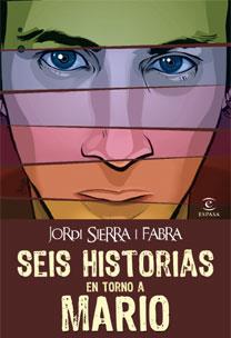 SEIS HISTORIAS EN TORNO A MARIO | 9788467032338 | SIERRA FABRA, JORDI