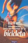 BICI FUEL ALIMENTACION PARA LOS AMANTES BICICLETA | 9788479012540 | RAFOTH, RICHARD