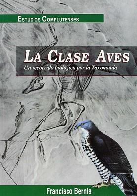 CLASE AVES, LA | 9788489784147 | BERNIS, FRANCISCO