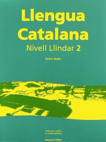 LLENGUA CATALANA NIVELL LLINDAR 2 (AMB DISKET) | 9788488887160 | BADIA, DOLORS