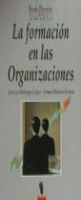 FORMACION EN LAS ORGANIZACIONES LA | 9788477541226 | RODRIGUEZ LOPEZ, J.LUIS / MEDRANO BASANTA, GEMMA