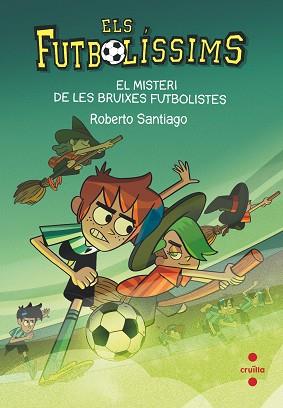 MISTERI DE LES BRUIXES FUTBOLISTES | 9788466149648 | SANTIAGO, ROBERTO