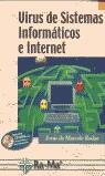 VIRUS DE SISTEMAS INFORMATICOS E INTERNET | 9788478973903 | DE MARCELO RODAO, JESUS