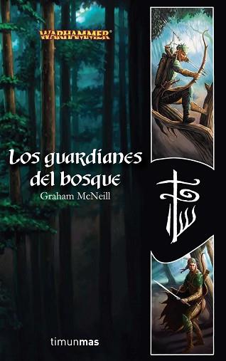 GUARDIANES DEL BOSQUE LOS ( WARHAMMER ) | 9788448035532 | MCNEILL, GRAHAM