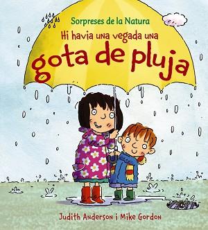 HI HAVIA UNA VEGADA UNA GOTA DE PLUJA | 9788448926175 | ANDERSON, JUDITH / GORDON, MIKE