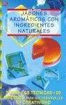 JABONES AROMATICOS CON INGREDIENTES NATURALES | 9788496365162 | KUNKEL ANNETE