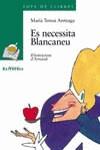 ES NECESSITA BLANCANEU (SOPA DE LLIBRES) | 9788448912055 | ARETZAGA, MARIA TERESA