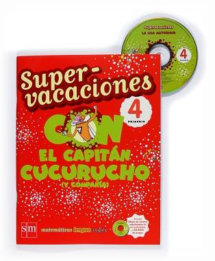 SUPER VACACIONES CON EL CAPITAN CUCURUCHO 4 EP | 9788467526127 | ORO PRADERA, BEGOÑA / CASTRO, IGNACIO / MONZÓ, AMPARO / ASHON, LOUISE / ECHEVARRÍA, ESTHER