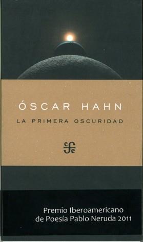 PRIMERA OSCURIDAD, LA | 9789562890885 | HAHN, ÓSCAR