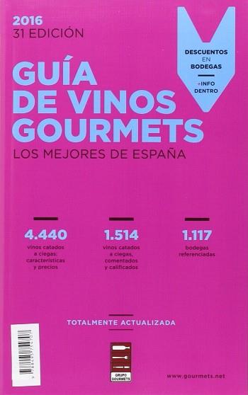 GUIA DE VINOS GOURMETS 2016 | 9788495754707 | GRUPO GOURMETS